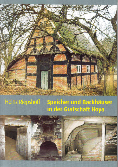 Speicher und Backhäuser in der Grafschaft Hoya