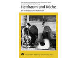 Herdraum und Küche im Niederdeutschen Hallenhaus